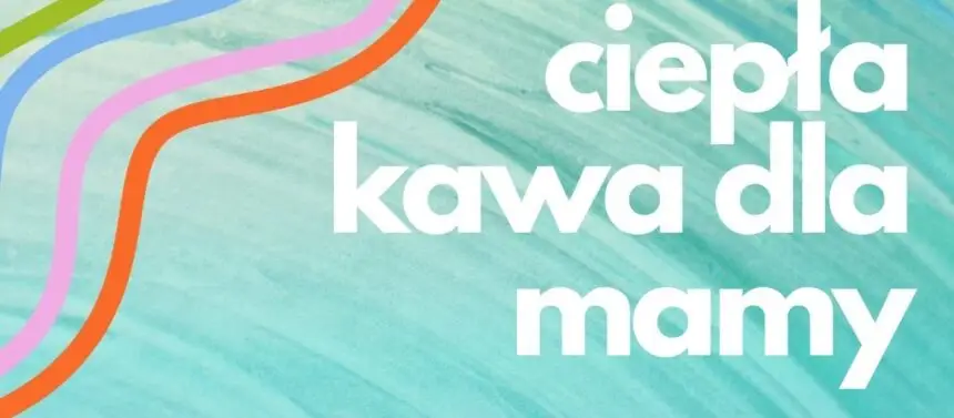 Spotkanie dla mam z kawą