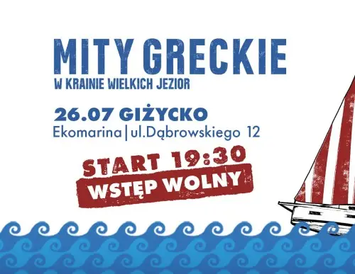 Plenerowy spektakl „Mity greckie w Krainie Wielkich Jezior” w Giżycku 26 lipca